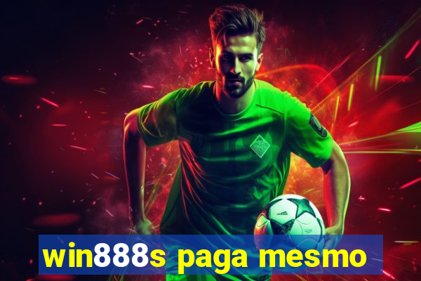 win888s paga mesmo